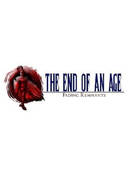The End of an Age: Fading Remnants