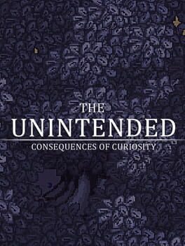 The Unintended Consequences of Curiosity