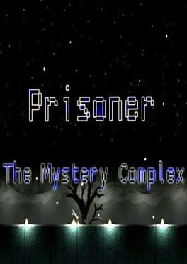 Prisoner: The Mystery Complex