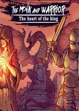 The Monk and the Warrior: The Heart of the King