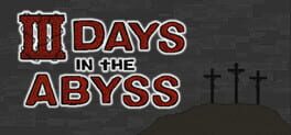 3 Days in the Abyss