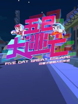 Five Day Great Escape