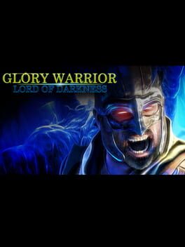 Glory Warrior: Lord of Darkness
