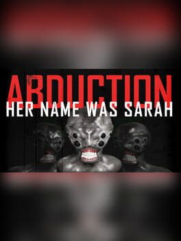 Abduction Episode 1: Her Name Was Sarah