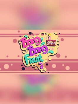 Bang Bang Fruit