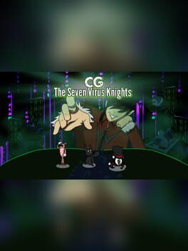 CG the Seven Virus Knights