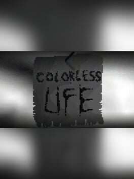 Colorless Life