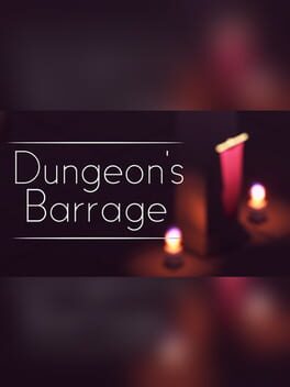 Dungeon's Barrage