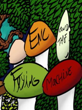 Enc and the Flying Machine
