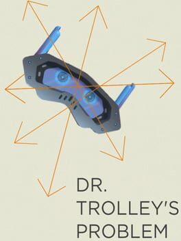 Dr. Trolley's Problem