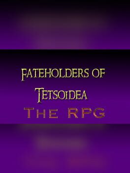 Fateholders of Tetsoidea