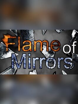 Flame of Mirrors
