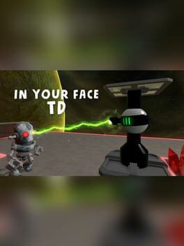 In Your Face TD