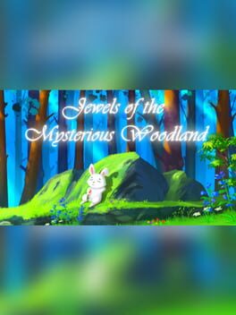 Jewels of the Mysterious Woodland
