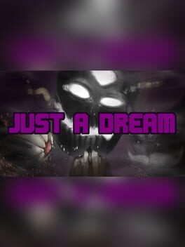 Just A Dream
