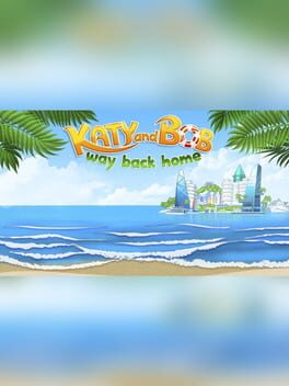 Katy & Bob: Way Back Home