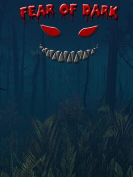 Fear of Dark