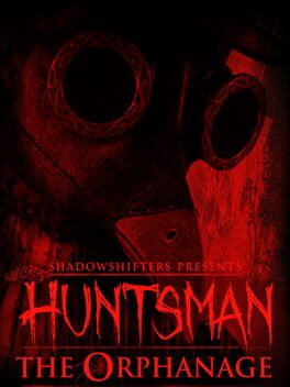 Huntsman: The Orphanage - Halloween Edition