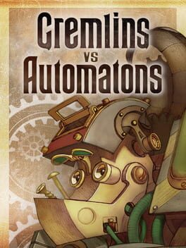 Gremlins vs Automatons