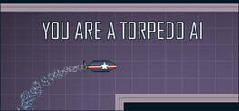 You Are a Torpedo AI