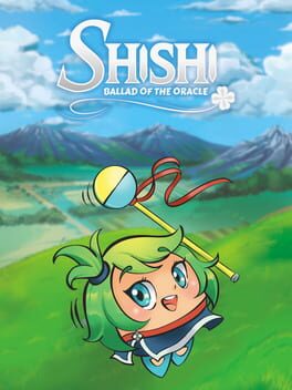 Shishi: Ballad of the Oracle