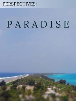 Perspectives: Paradise