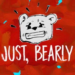 Just, Bearly