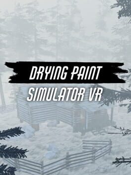Drying Paint Simulator VR