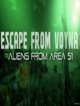 Escape from Voyna: Aliens from Area 51