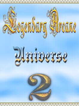 Legendary Arcane 2 Universe