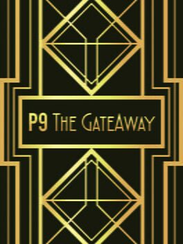 P9: The GateAway