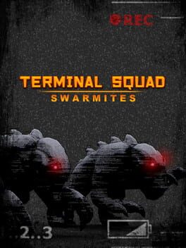 Terminal squad: Swarmites