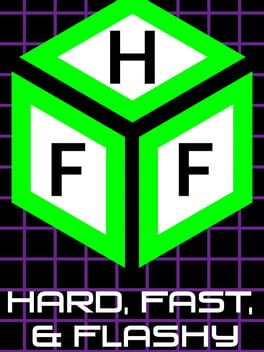 Hard, Fast, & Flashy