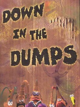 Down in the Dumps