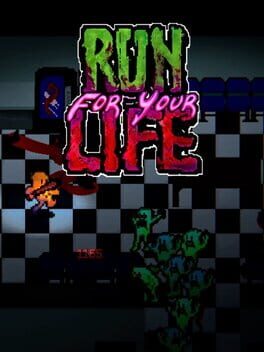 Run for Your Life