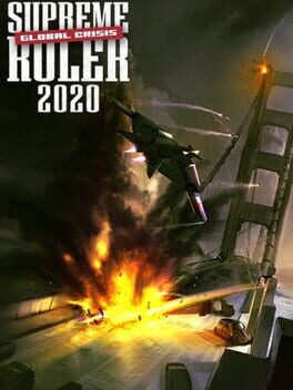 Supreme Ruler 2020: Global Crisis