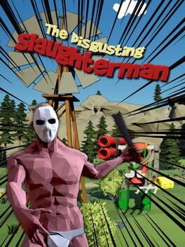 The Disgusting Slaughterman