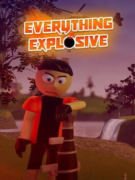 Everything Explosive