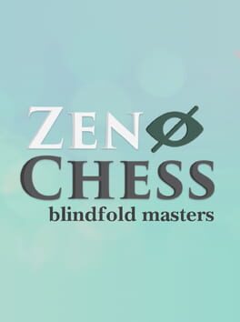 Zen Chess: Blindfold Masters