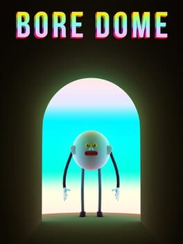 Bore Dome
