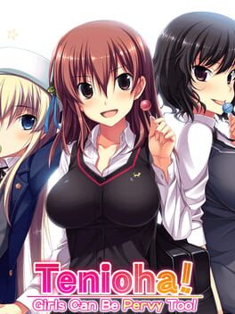 Tenioha! Girls Can Be Pervy Too!