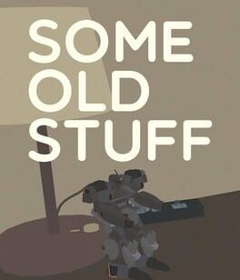 Some Old Stuff