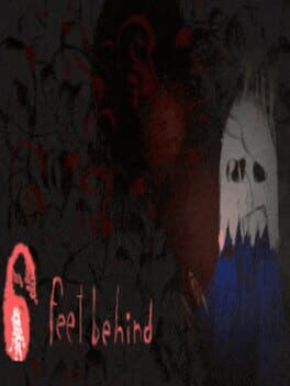 6 Feet Behind