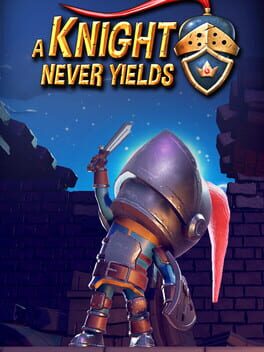 A Knight Never Yields
