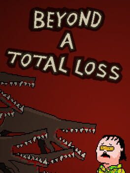 Beyond a Total Loss