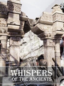 Whispers of the Ancients