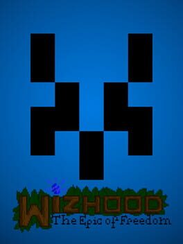 Wizhood: The Epic of Freedom