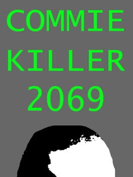 Commie Killer 2069