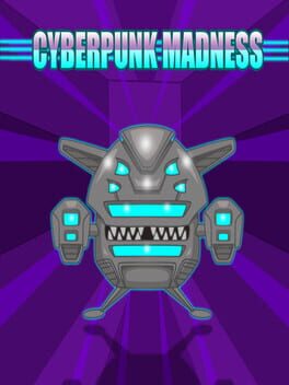 Cyberpunk Madness
