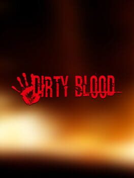 Dirty Blood